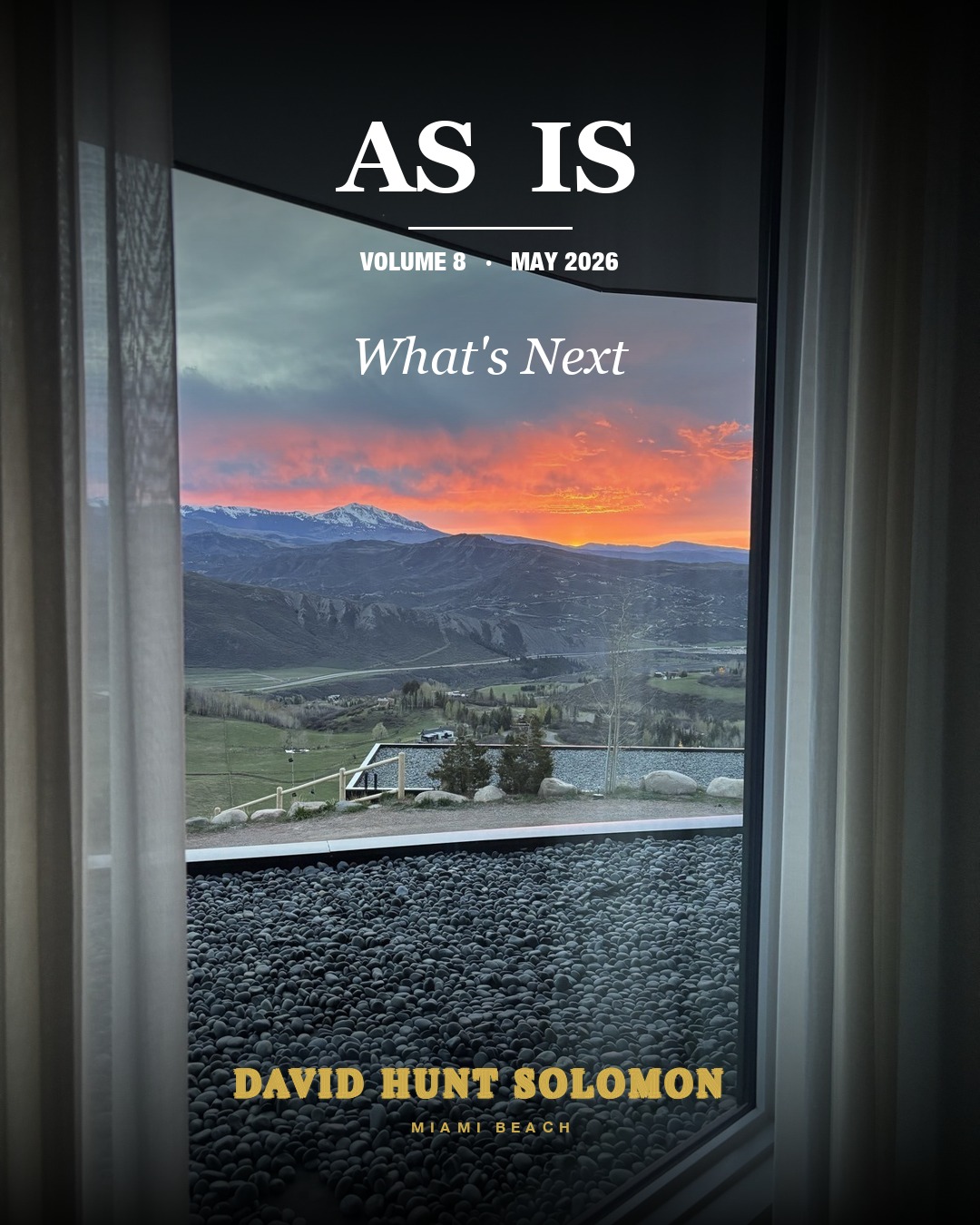 As Is — Volume 8, May 2026. What I saw, who I called, and what's next