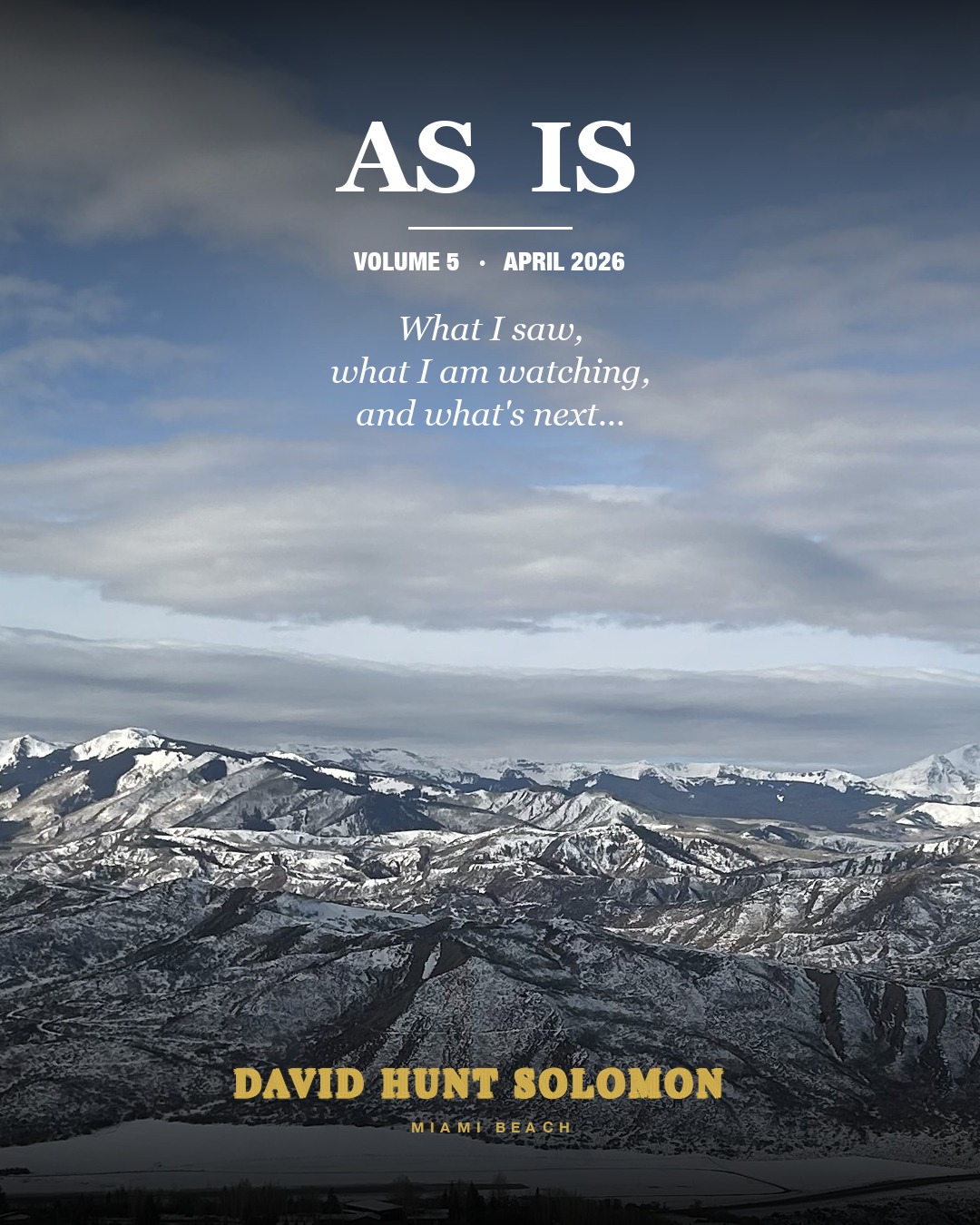 As Is — Volume 5, April 2026. What I saw on Miami Beach this month